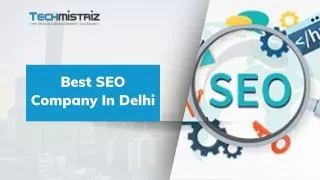 Best SEO company in Delhi | Techmistriz