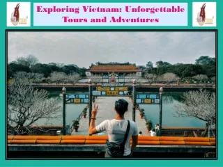 Exploring Vietnam Unforgettable Tours and Adventures