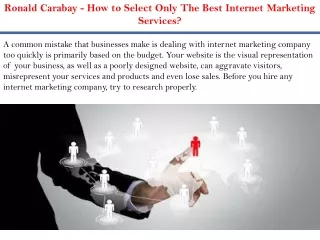 Ronald Carabay - How to Select Only The Best Internet Marketing Services