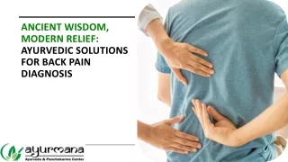 ANCIENT WISDOM, MODERN RELIEF_AYURVEDIC SOLUTIONS FOR BACK PAIN DIAGNOSIS_