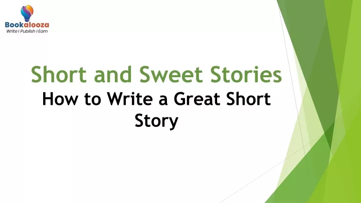 short and sweet stories how to write a great