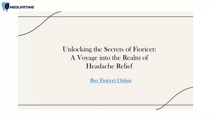 unlocking the secrets of fioricet a voyage into