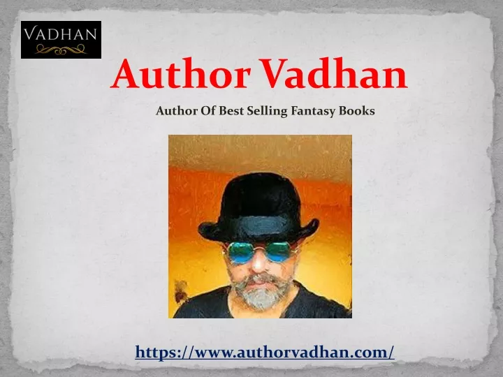 author of best selling fantasy books author vadhan