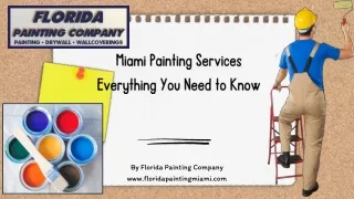 Miami Painting Services Everything You Need to Know