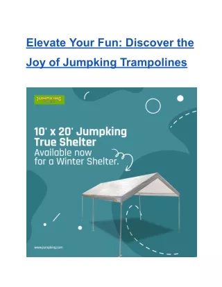 Elevate Your Fun_ Discover the Joy of Jumpking Trampolines