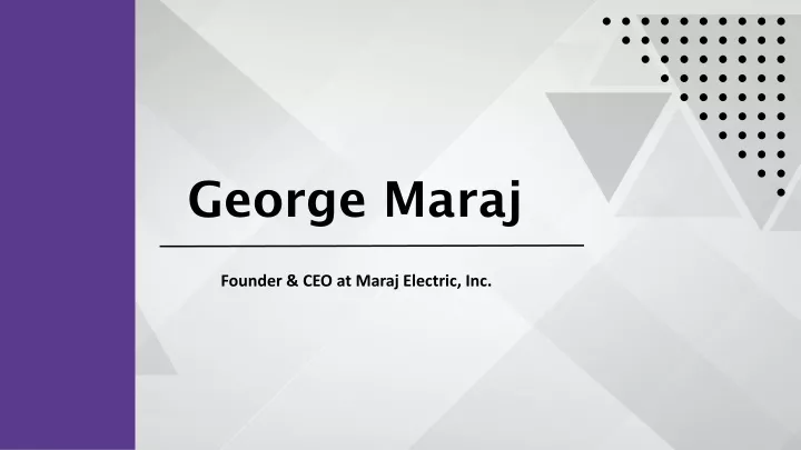 george maraj