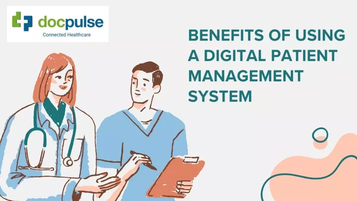 benefits of using a digital patient management