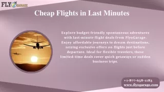Spontaneous Escapes Last-Minute Flight Deals at FlyoGarage! Call  1-877-658-1183
