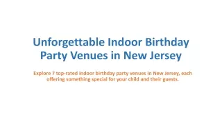 Unforgettable Indoor  Birthday Party Venues in  New Jersey