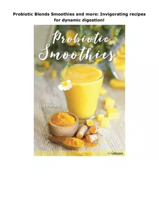 [PDF]❤️DOWNLOAD⚡️ Probiotic Blends Smoothies and more: Invigorating recipes for dynamic digestion!