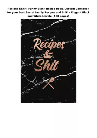 Download⚡️ Recipes & Shit: Funny Blank Recipe Book, Custom Cookbook for your best Secret family Recipes and Shit! -