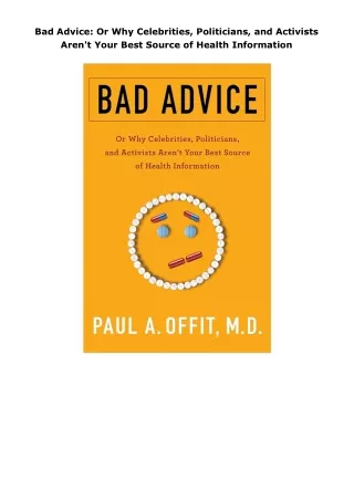 download⚡️[EBOOK]❤️ Bad Advice: Or Why Celebrities, Politicians, and Activists Aren't Your Best Source of Health In
