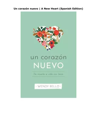 Pdf⚡️(read✔️online) Un corazón nuevo | A New Heart (Spanish Edition)
