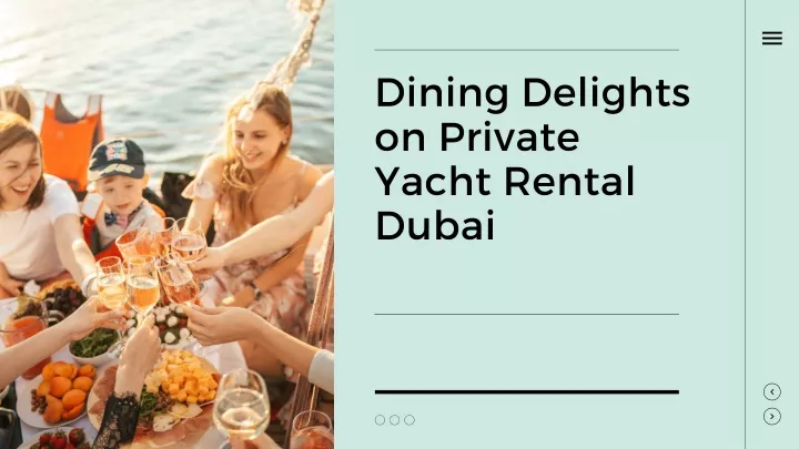 dining delights on private yacht rental dubai