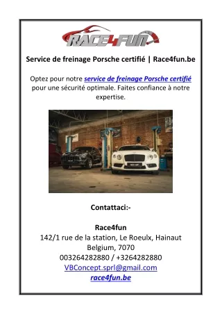 Service de freinage Porsche certifié Race4fun.be