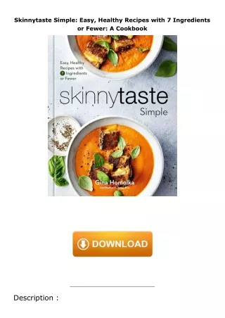 download✔ Skinnytaste Simple: Easy, Healthy Recipes with 7 Ingredients or Fewer: A Cookbook