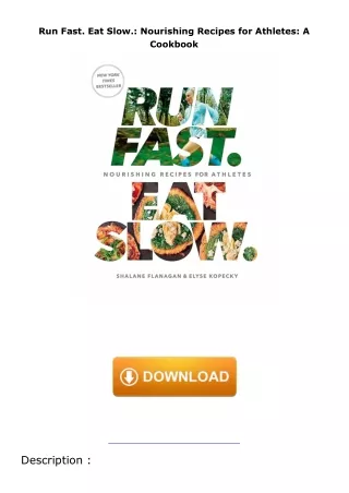 book❤read Run Fast. Eat Slow.: Nourishing Recipes for Athletes: A Cookbook