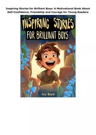 Inspiring-Stories-for-Brilliant-Boys-A-Motivational-Book-About-SelfConfidence-Friendship-and-Courage-for-Young-Readers