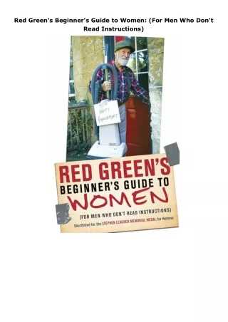 book❤read Red Green's Beginner's Guide to Women: (For Men Who Don't Read Instructions)