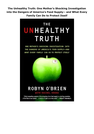 [DOWNLOAD]⚡️PDF✔️ The Unhealthy Truth: One Mother's Shocking Investigation into the Dangers of America's Food Suppl