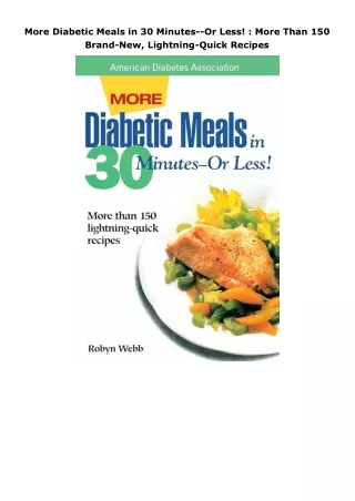 More-Diabetic-Meals-in-30-MinutesOr-Less--More-Than-150-BrandNew-LightningQuick-Recipes