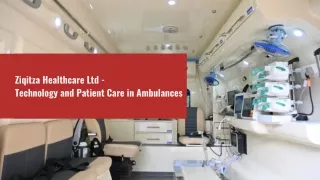 Ziqitza Healthcare Ltd - Technology and Patient Care in Ambulances
