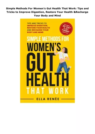 download❤pdf Simple Methods For Women's Gut Health That Work: Tips and Tricks to Improve Digestion, Restore Your He