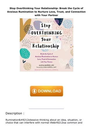 Stop-Overthinking-Your-Relationship-Break-the-Cycle-of-Anxious-Rumination-to-Nurture-Love-Trust-and-Connection-with-Your