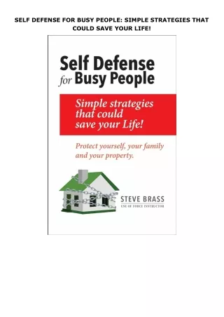 ❤pdf SELF DEFENSE FOR BUSY PEOPLE: SIMPLE STRATEGIES THAT COULD SAVE YOUR LIFE!