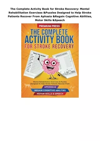 Ebook❤️(download)⚡️ The Complete Activity Book for Stroke Recovery: Mental Rehabilitation Exercises & Puzzles Desig