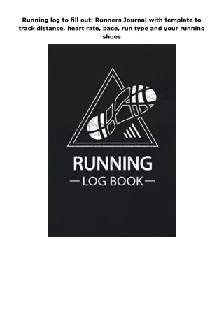 Download⚡️PDF❤️ Running log to fill out: Runners Journal with template to track distance, heart rate, pace, run typ