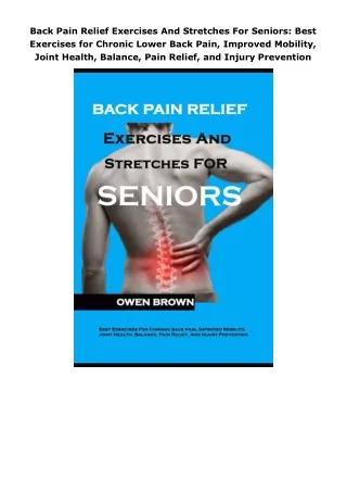 download❤pdf Back Pain Relief Exercises And Stretches For Seniors: Best Exercises for Chronic Lower Back Pain, Impr
