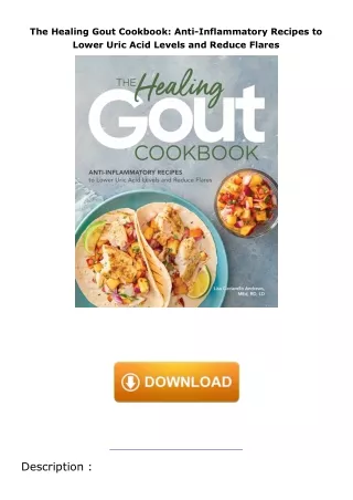 pdf✔download The Healing Gout Cookbook: Anti-Inflammatory Recipes to Lower Uric Acid Levels and Reduce Flares