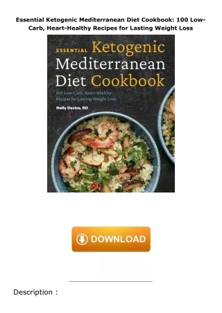 ebook❤download Essential Ketogenic Mediterranean Diet Cookbook: 100 Low-Carb, Heart-Healthy Recipes for Lasting Wei