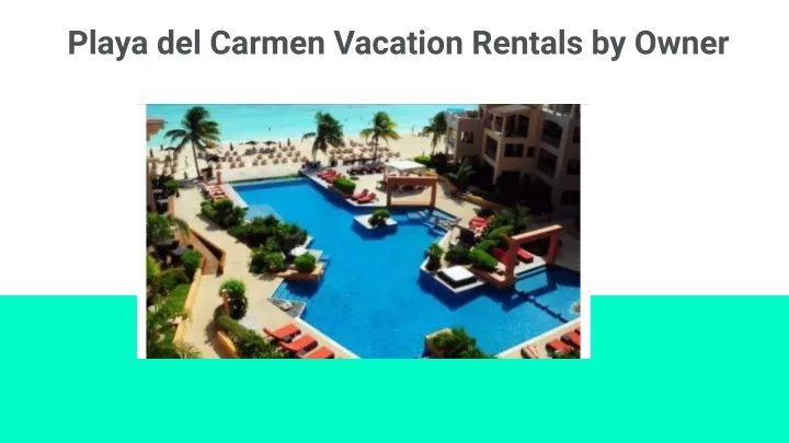 playa del carmen vacation rentals by owner