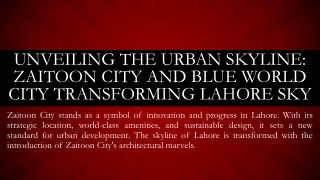 Unveiling the Urban Skyline Zaitoon City and Blue World City Transforming Lahore Sky
