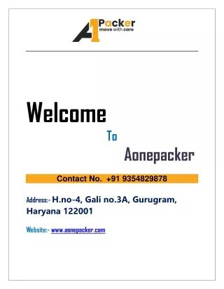 Make the right choice by hiring the packers and movers in Gurgaon at Aone packer
