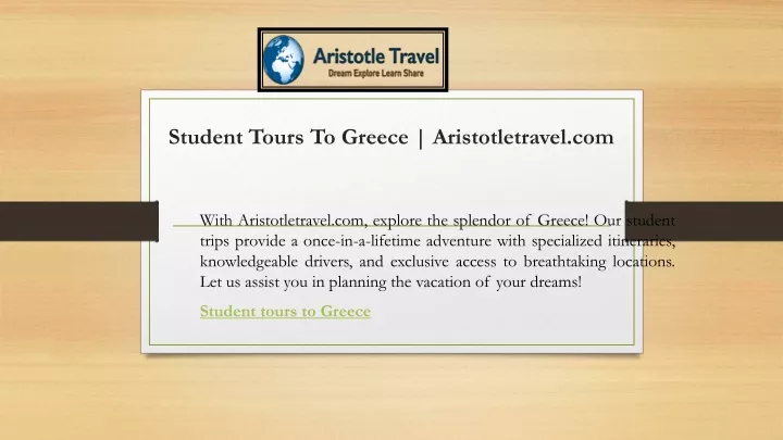 student tours to greece aristotletravel com