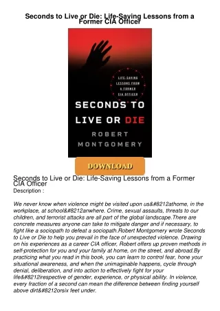 ❤[PDF]⚡  Seconds to Live or Die: Life-Saving Lessons from a Former CIA Officer