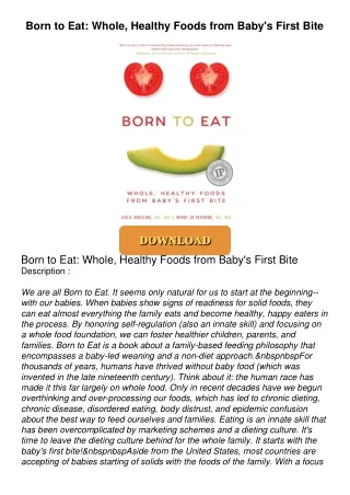 [PDF⚡READ❤ONLINE]  Born to Eat: Whole, Healthy Foods from Baby's First Bite