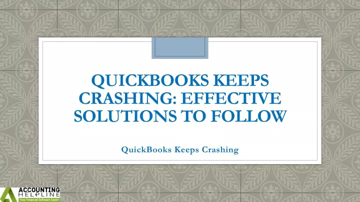 quickbooks keeps crashing effective solutions to follow