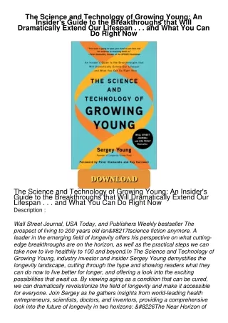 ❤[PDF]⚡  The Science and Technology of Growing Young: An Insider's Guide to the