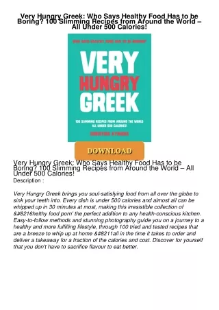 ⚡PDF ❤ Very Hungry Greek: Who Says Healthy Food Has to be Boring? 100 Slimming