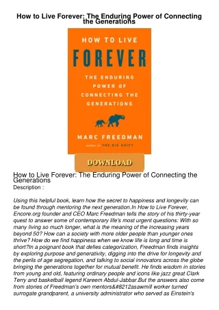 READ⚡[PDF]✔ How to Live Forever: The Enduring Power of Connecting the Generations