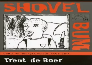 ✔ EPUB DOWNLOAD ✔ Shovel Bum: Comix of Archaeological Field Life download