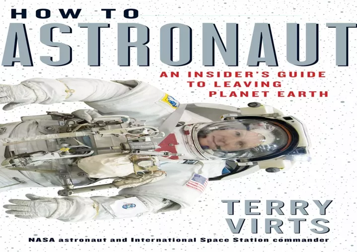 how to astronaut an insider s guide to leaving