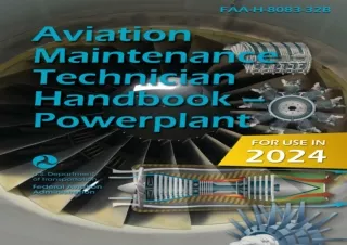 ⭐ READ DOWNLOAD ⭐ Aviation Maintenance Technician Handbook – Powerplant: FAA-H-8083-32B (C