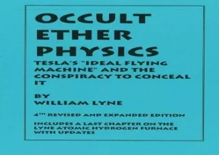 Read ebook [▶️ PDF ▶️] OCCULT ETHER PHYSICS: 4th Revised and Expanded Edition: Tesla's 'Id