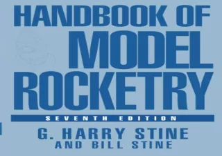 ❤ PDF ❤ DOWNLOAD FREE Handbook of Model Rocketry, 7th Edition (NAR Official Handbook) best