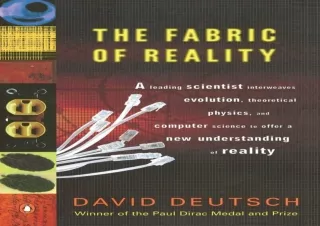 ✔ EPUB DOWNLOAD ✔ The Fabric of Reality: The Science of Parallel Universes--and Its Implic